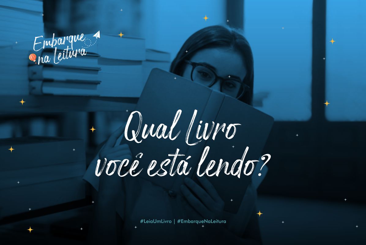 Embarque na Leitura: Qual livro você está lendo?