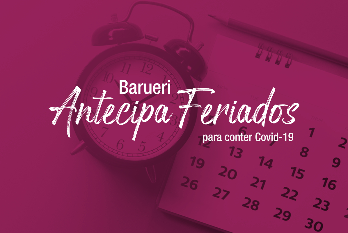 Prefeitura de Barueri antecipa feriados para conter Covid-19